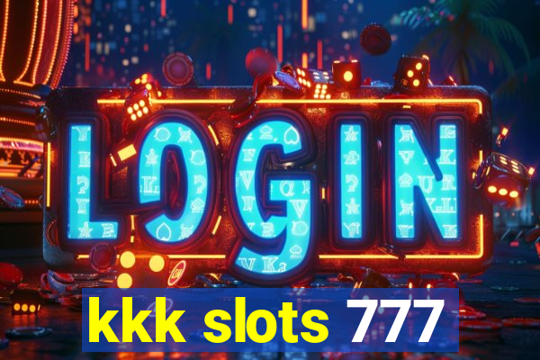 kkk slots 777